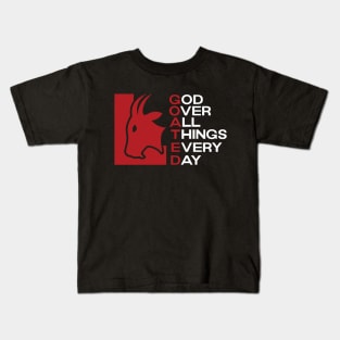 G.O.A.T.E.D God Over All Things Kids T-Shirt